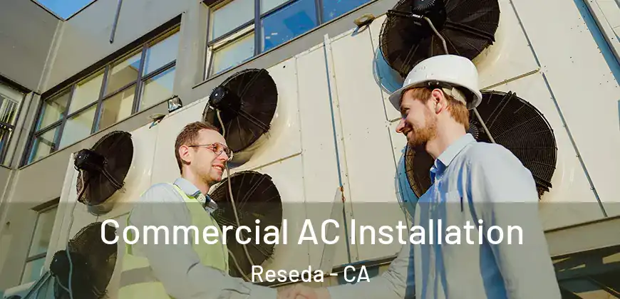  Commercial AC Installation Reseda - CA