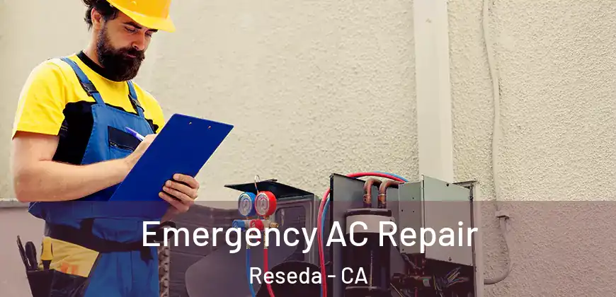  Emergency AC Repair Reseda - CA